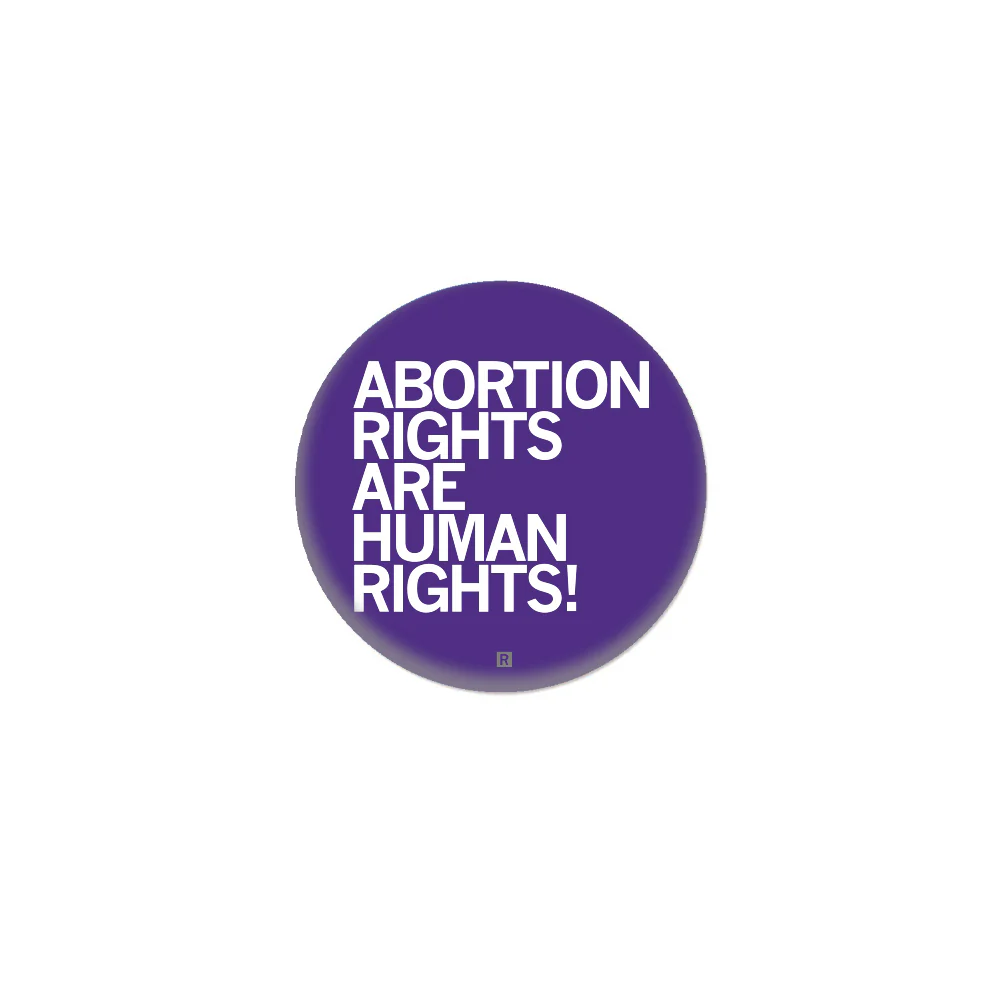 Abortion Rights are Human Rights 1" Button