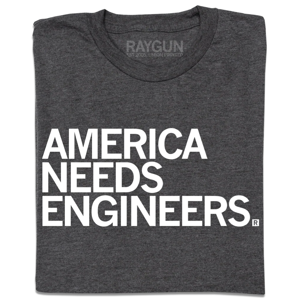 America Needs Engineers