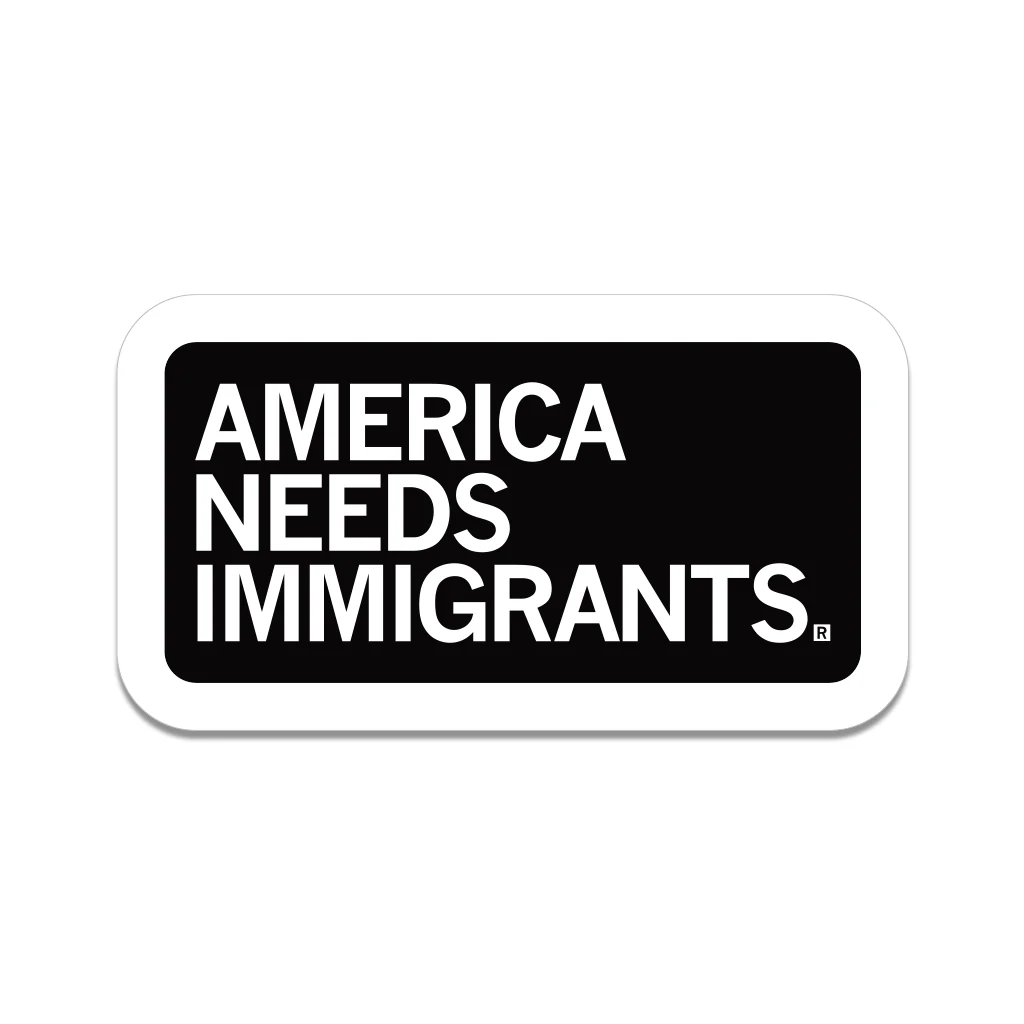 America Needs Immigrants Die-Cut Sticker