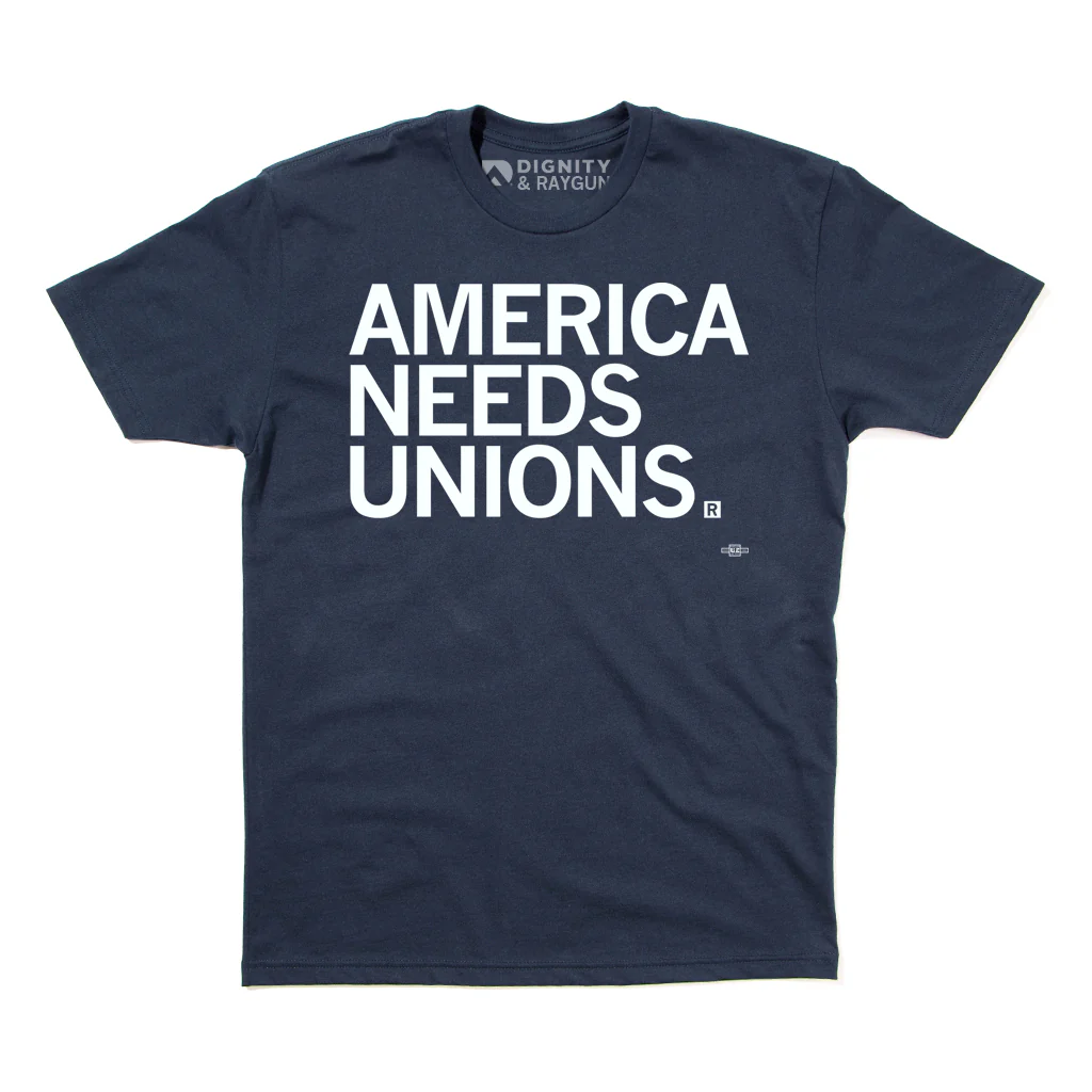 America Needs Unions Union Made - Image 2