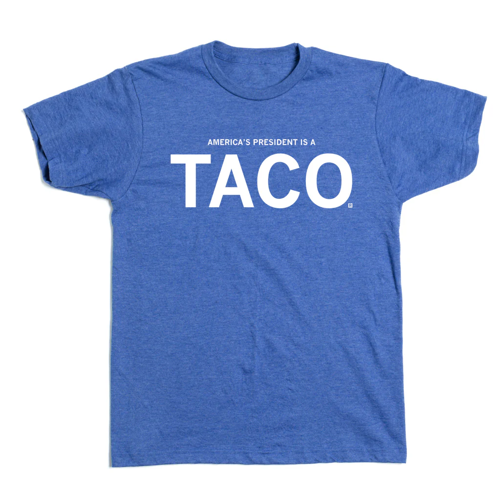 America's President Is a TACO - Image 2