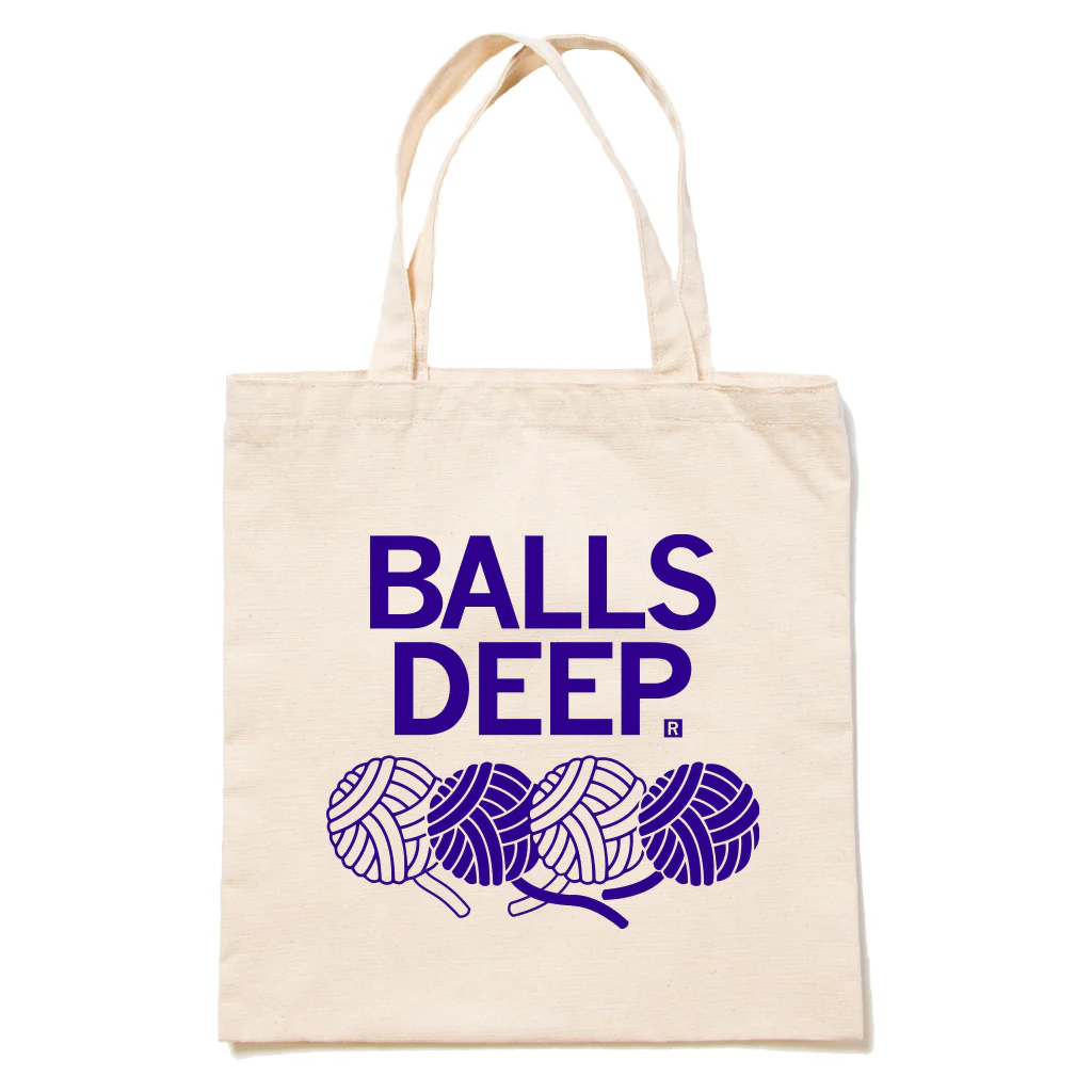 Balls Deep Tote Bag