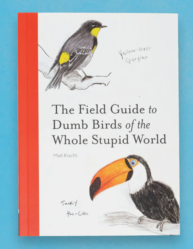 Chronicle: The Field Guide to Dumb Birds of the Whole Stupid World - Image 2