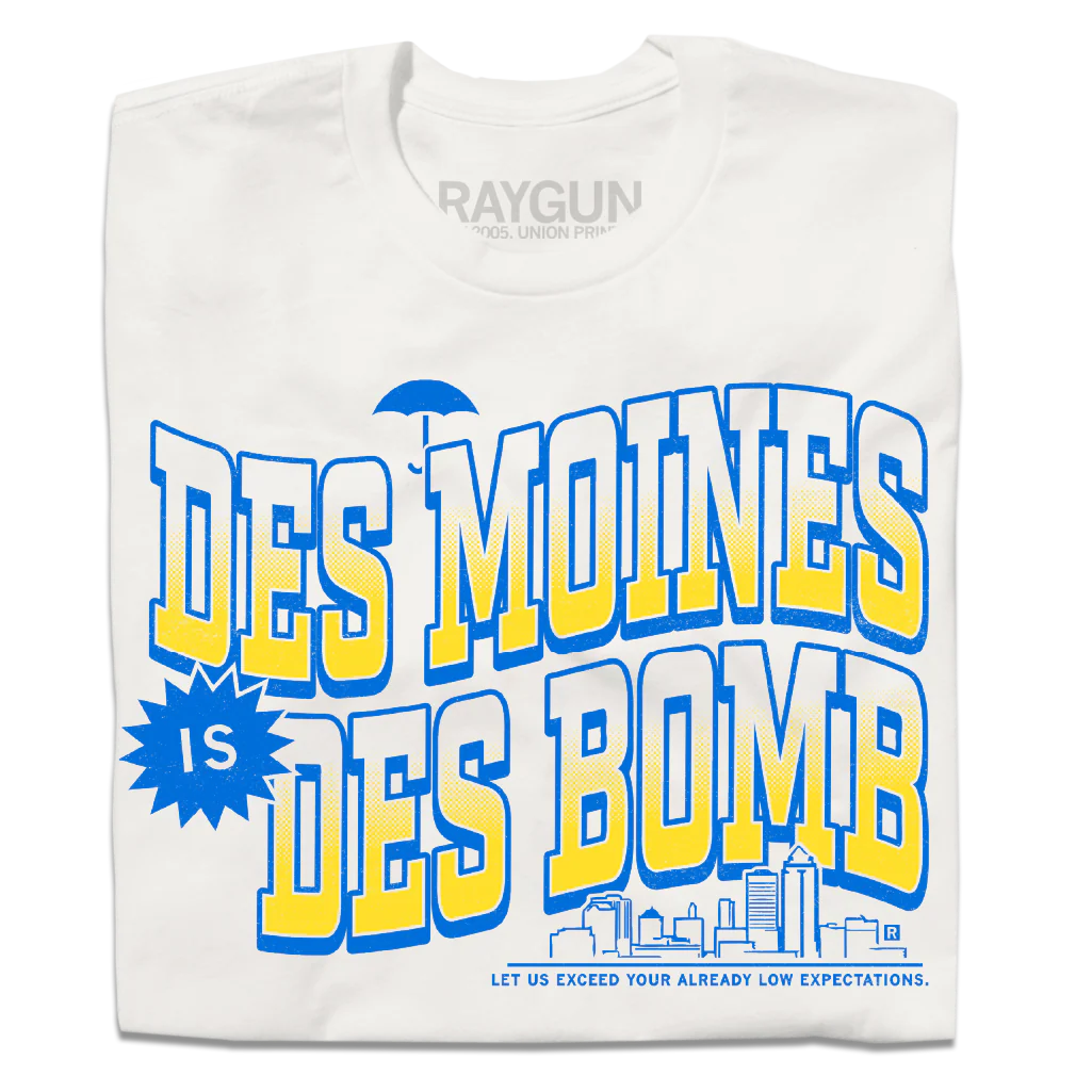 Des Moines Is Des Bomb