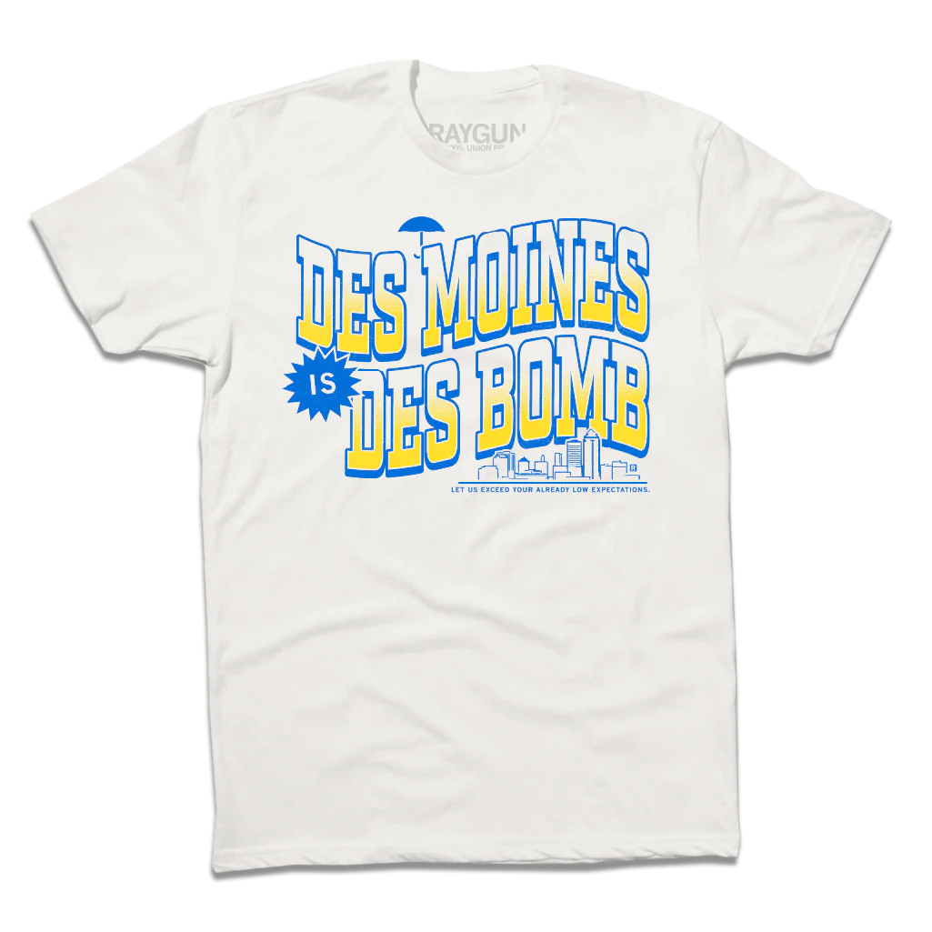 Des Moines Is Des Bomb - Image 2