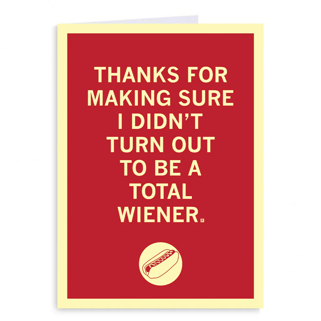 Didn't Turn Out To Be A Wiener Greeting Card