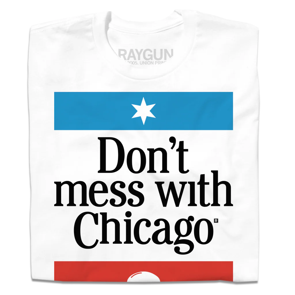 Don't Mess With Chicago