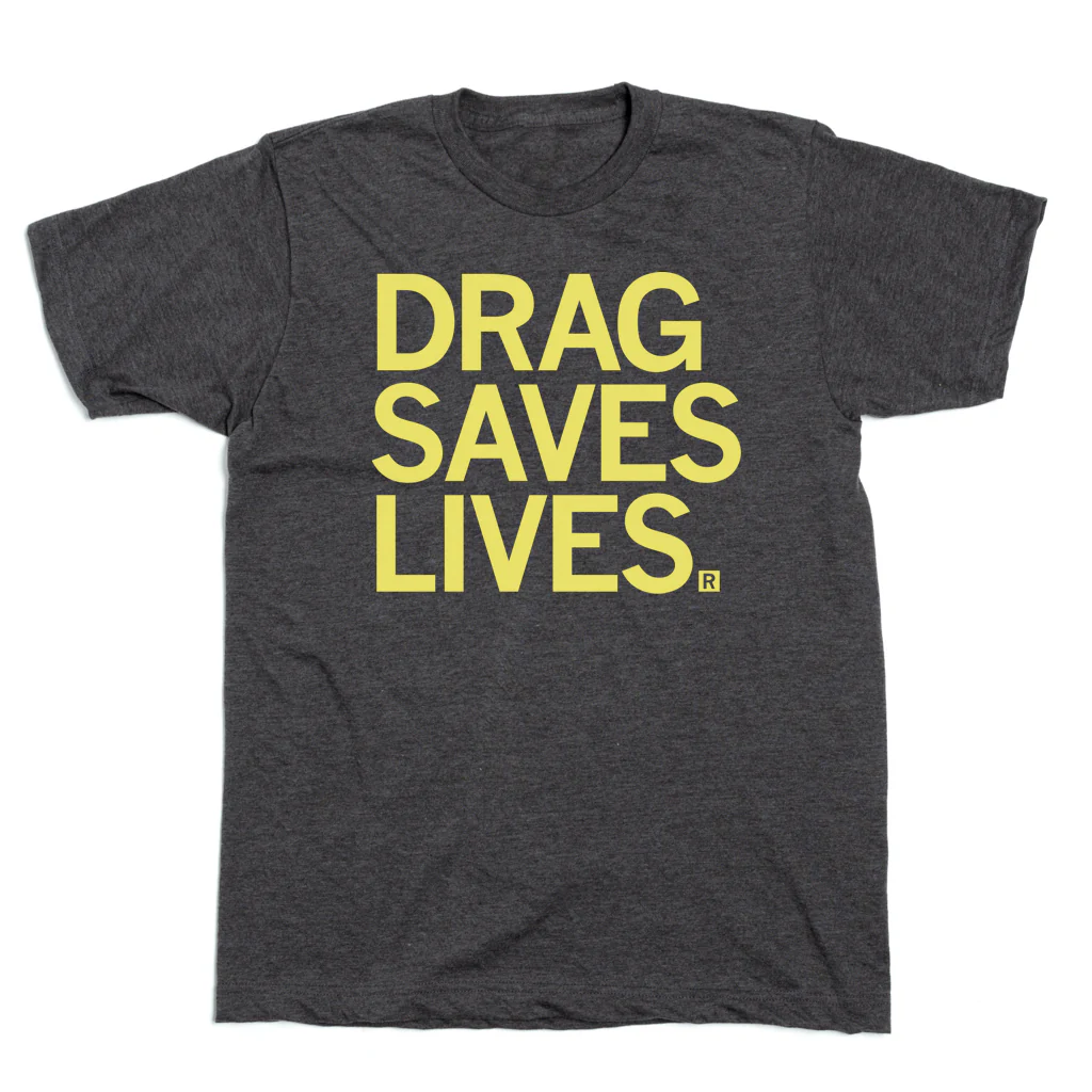 Drag Saves Lives - Image 2