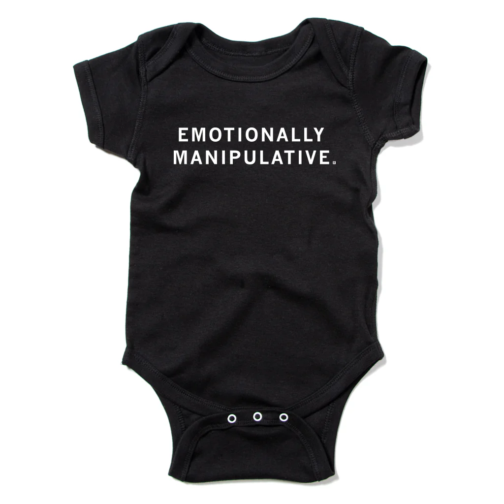 Emotionally Manipulative Onesie