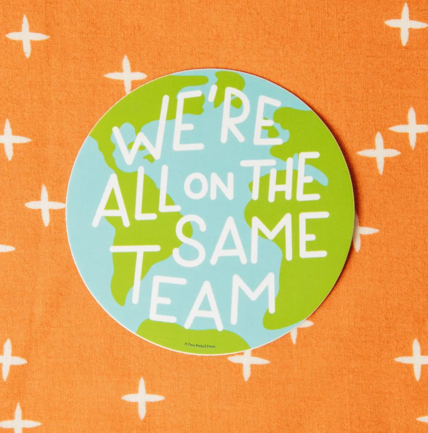 Free Period Press: Same Team Sticker - Image 2