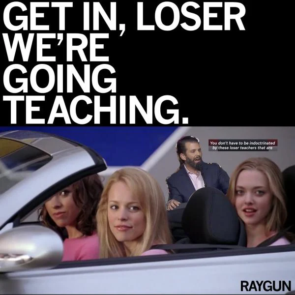 Get In Loser We're Going Teaching - Image 4