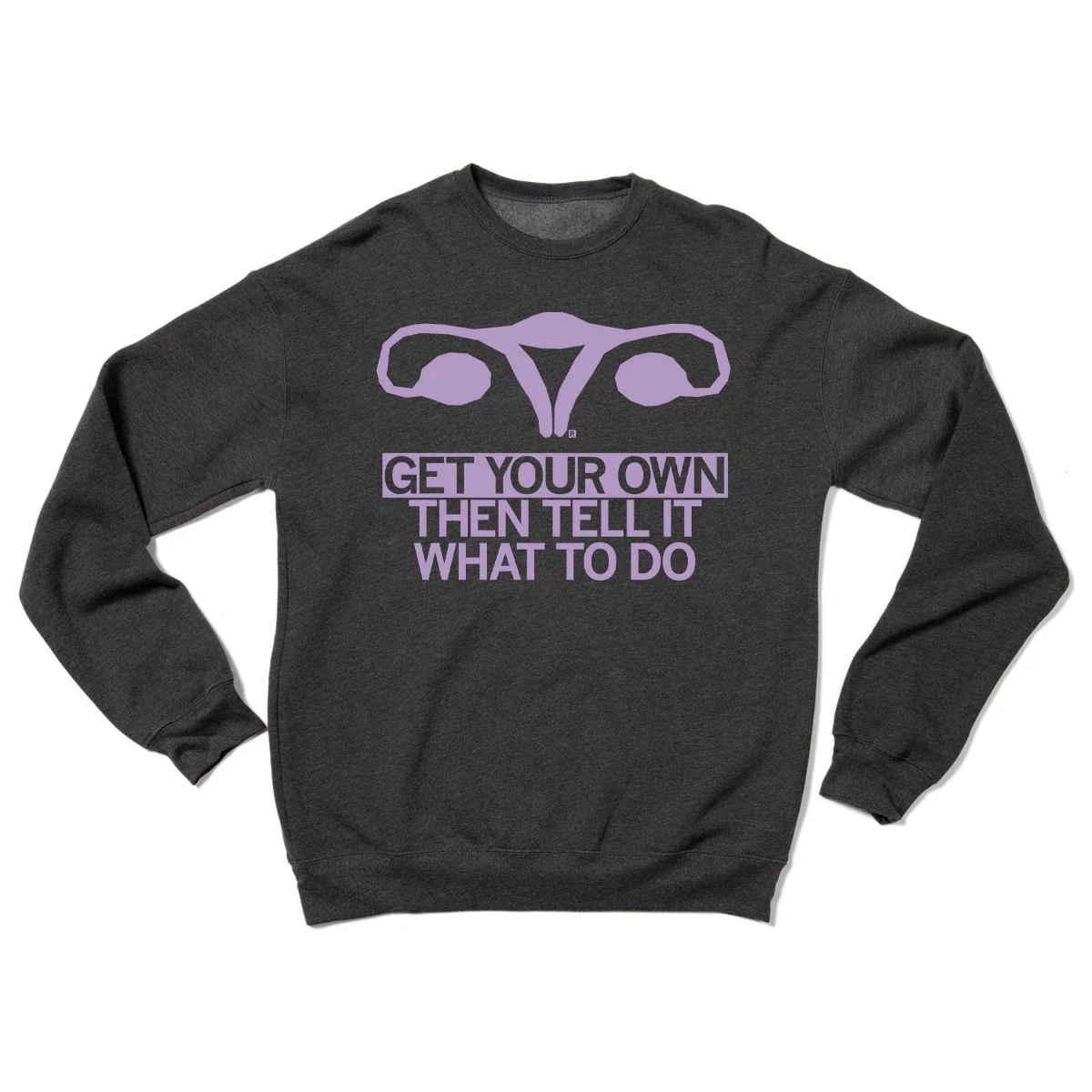 Get Your Own Crew Sweatshirt - Image 2
