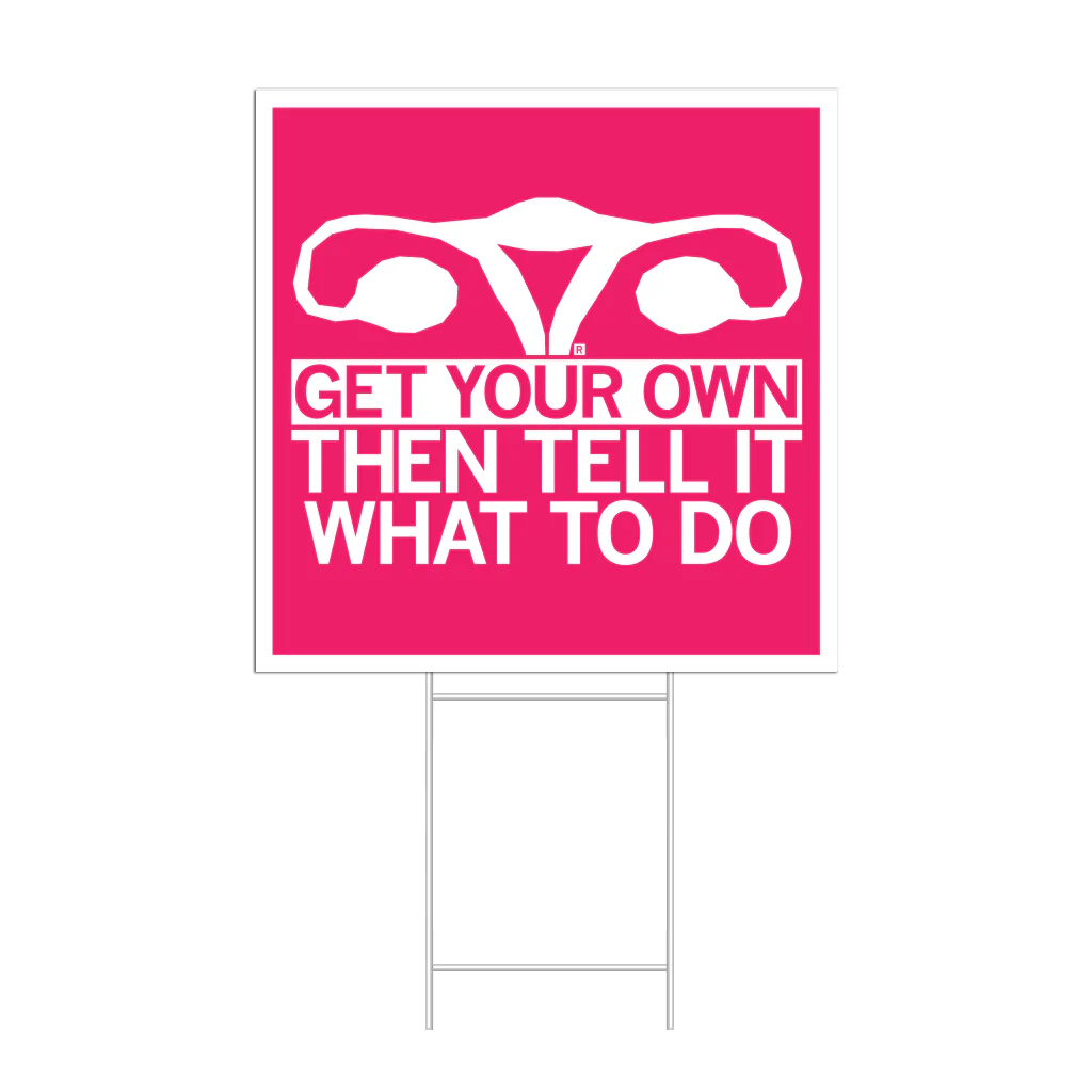 Get Your Own Yard Sign