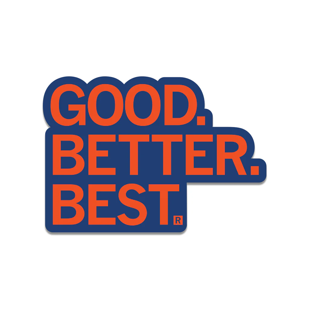 Good Better Best Die-Cut Sticker