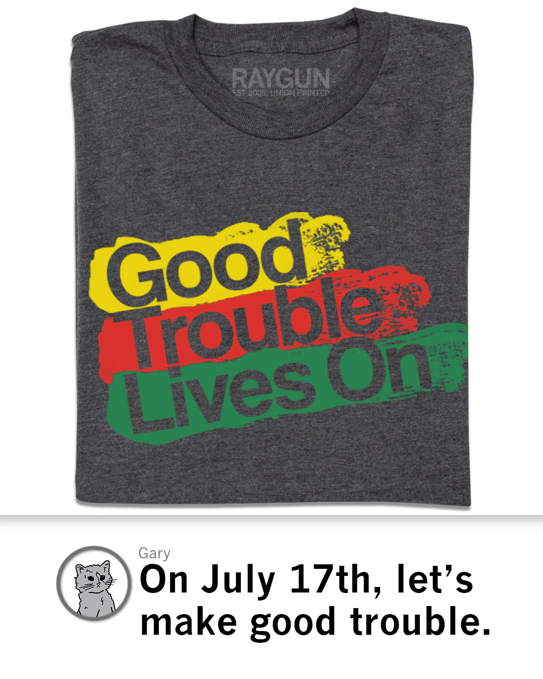 Good Trouble Lives On - Image 3