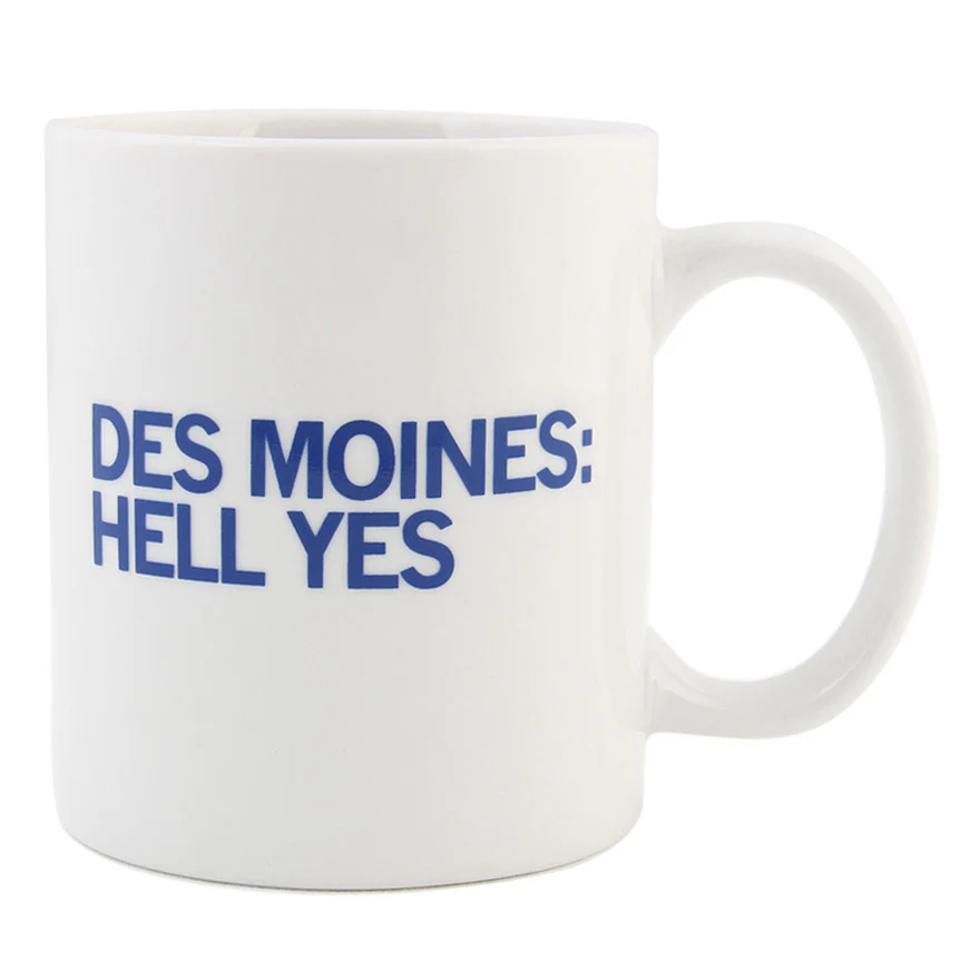 Des Moines: Hell Yes Mug