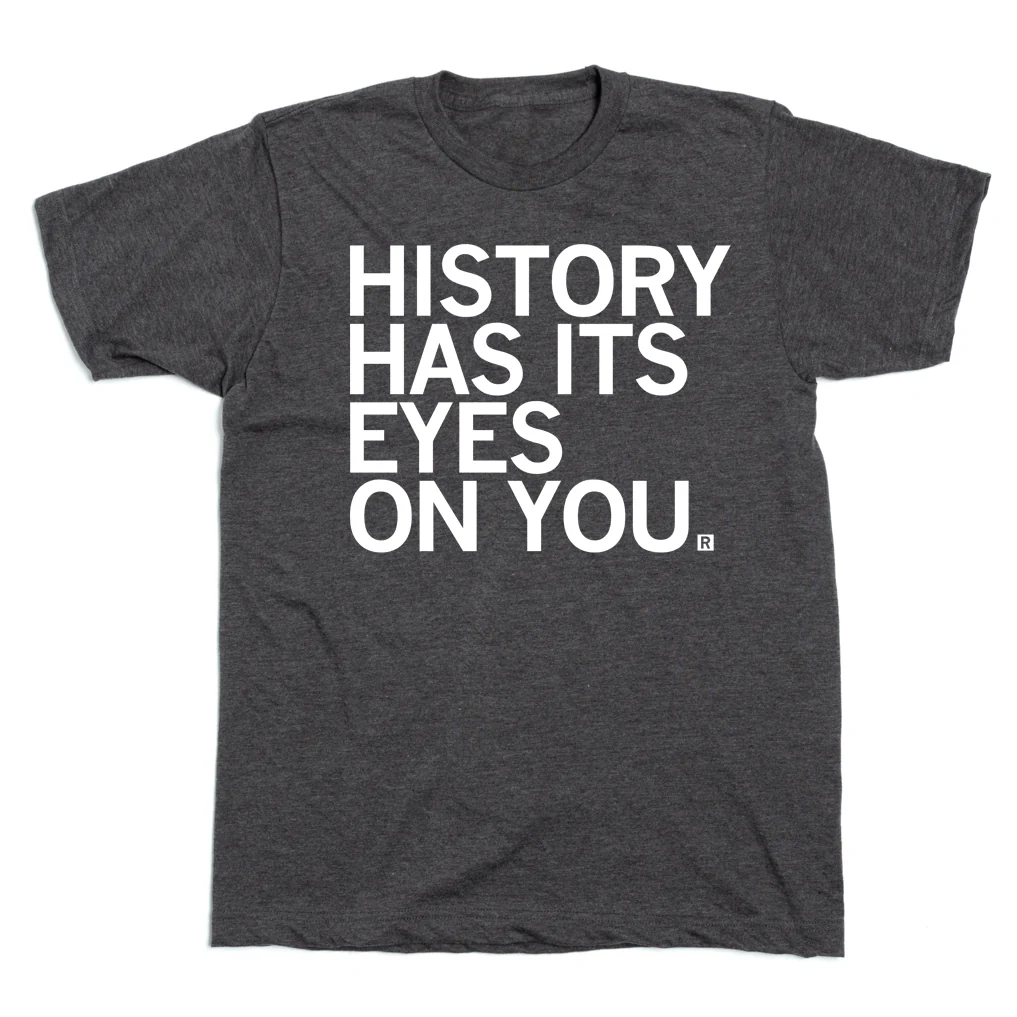 History Has Its Eye On You - Image 2