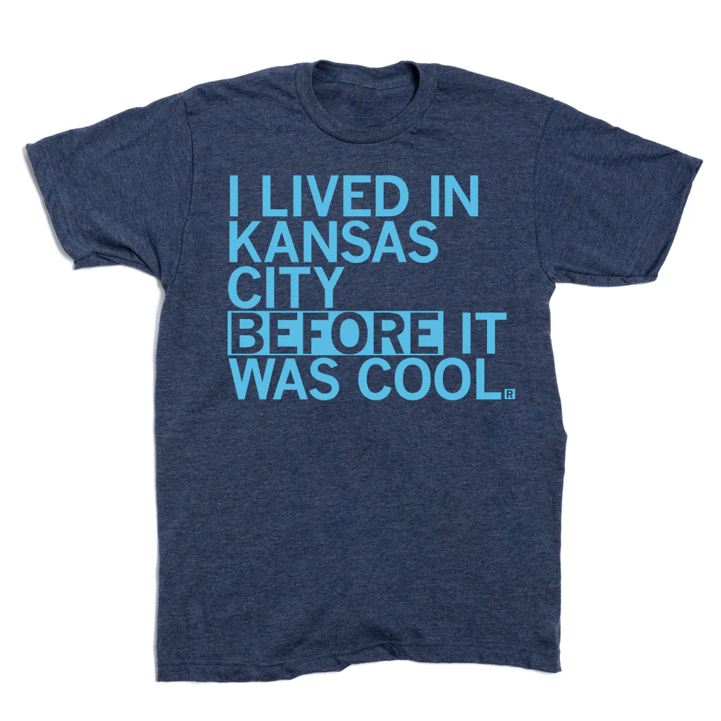 I Lived In KC Before It Was Cool - Image 2