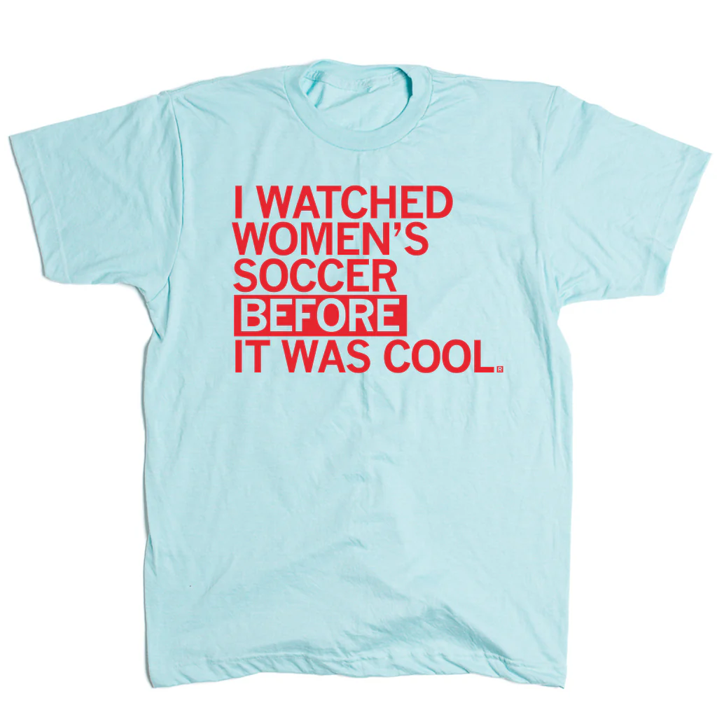 I Watched Women's Soccer Before It Was Cool Blue - Image 2