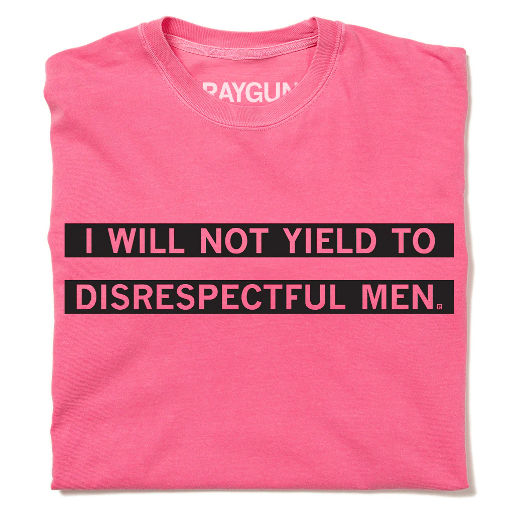 I Will Not Yield To Disrespectful Men Heavyweight
