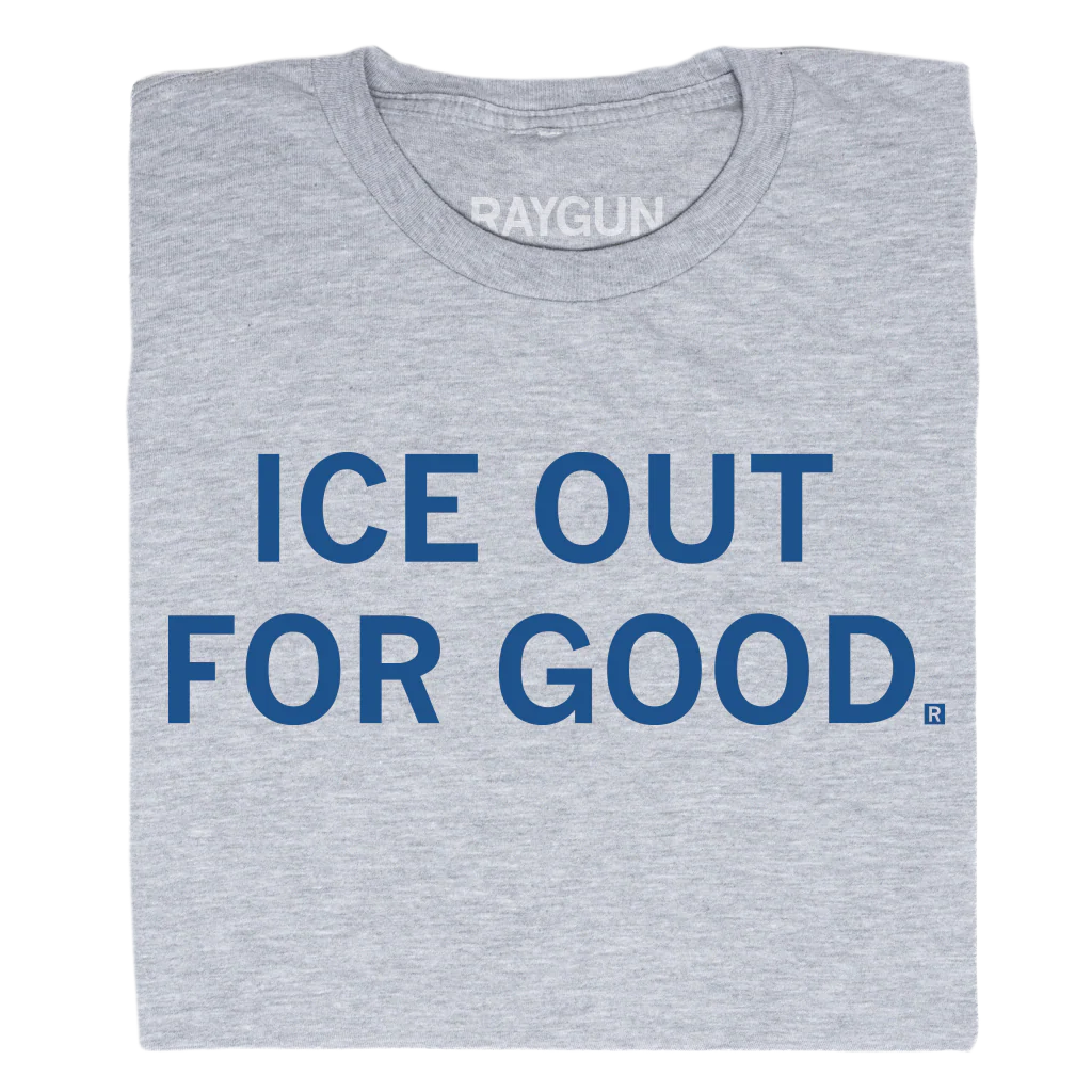 ICE Out For Good