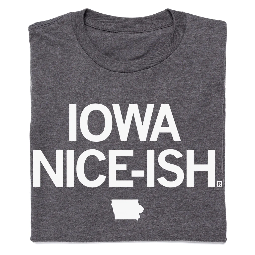 Iowa Nice Ish