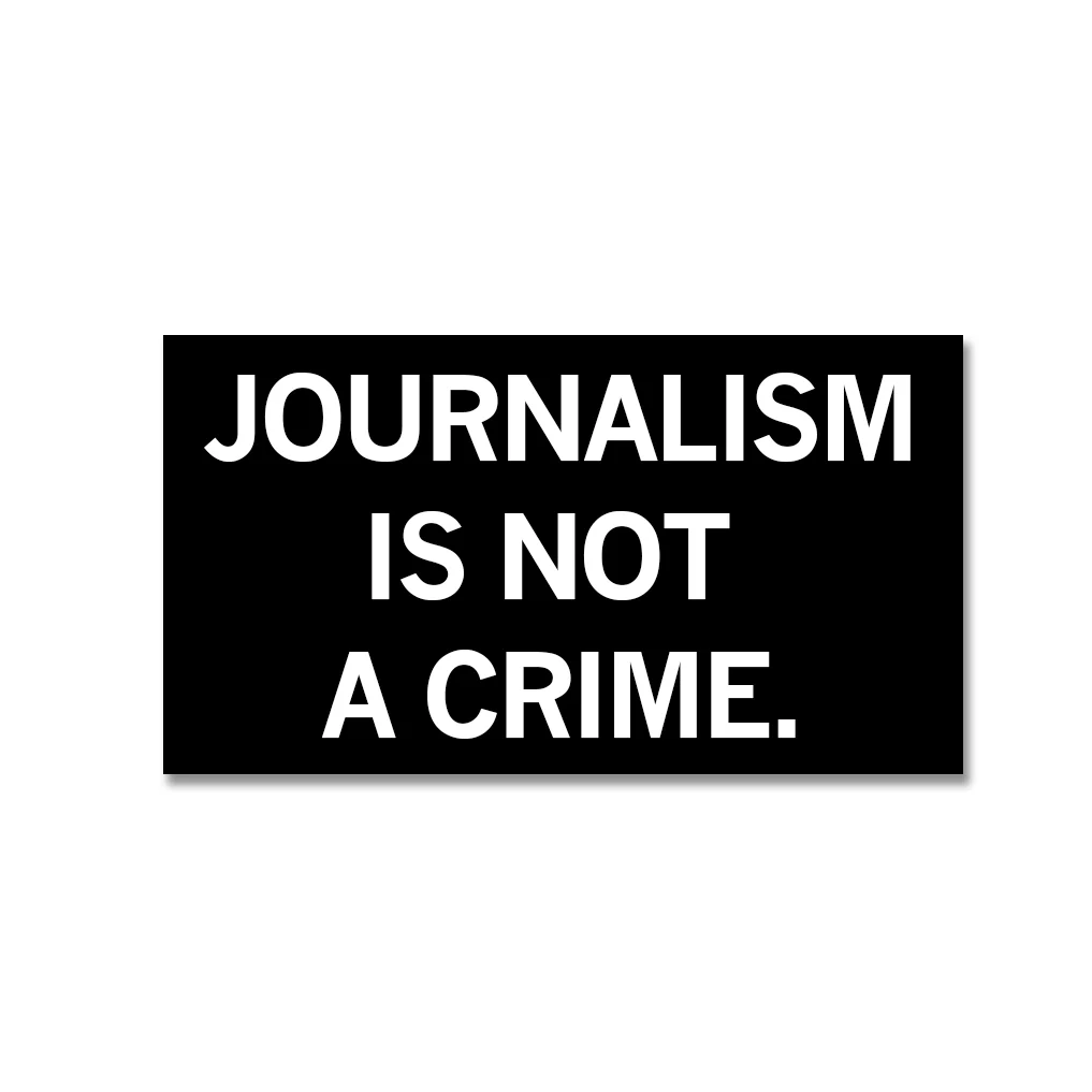 Journalism Is Not a Crime Sticker