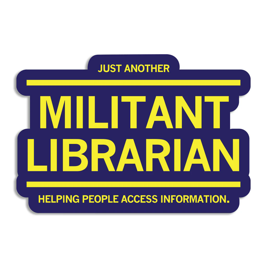 Just Another Militant Librarian Die-Cut Sticker