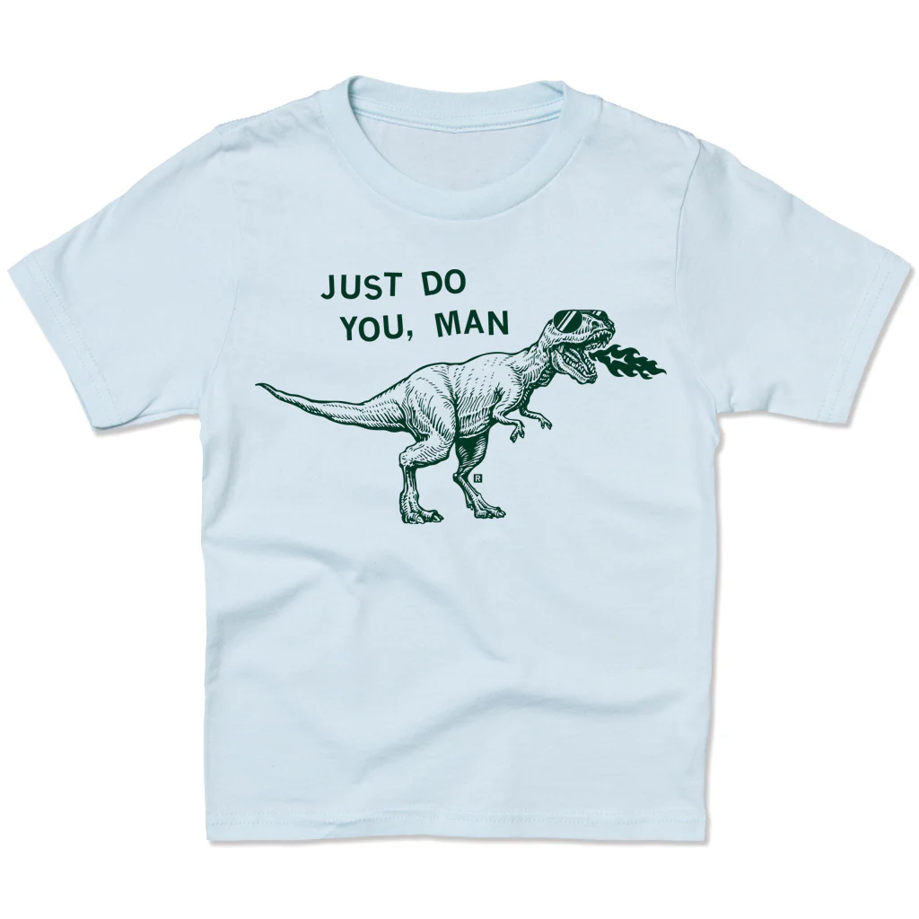 Just Do You Man Kids