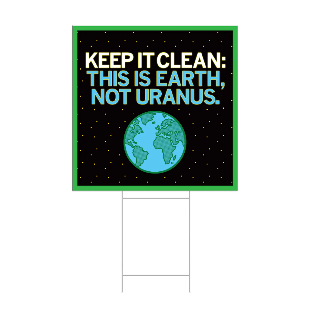 Keep It Clean Yard Sign