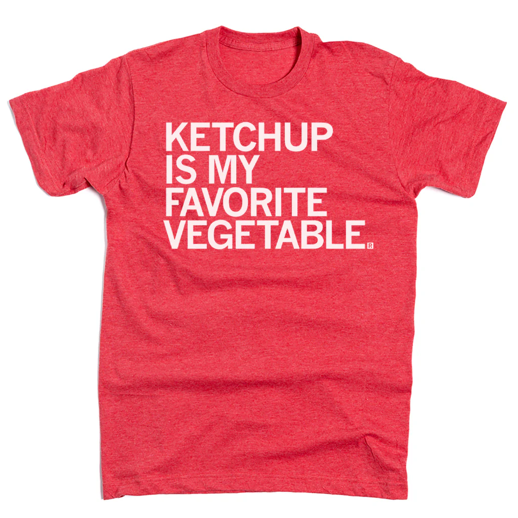 Ketchup Is My Favorite Vegetable - Image 2
