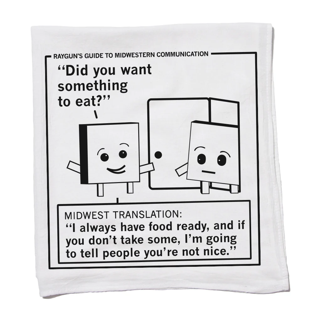 Midwestern Communication: Always Have Food Ready Kitchen Towel - Image 2