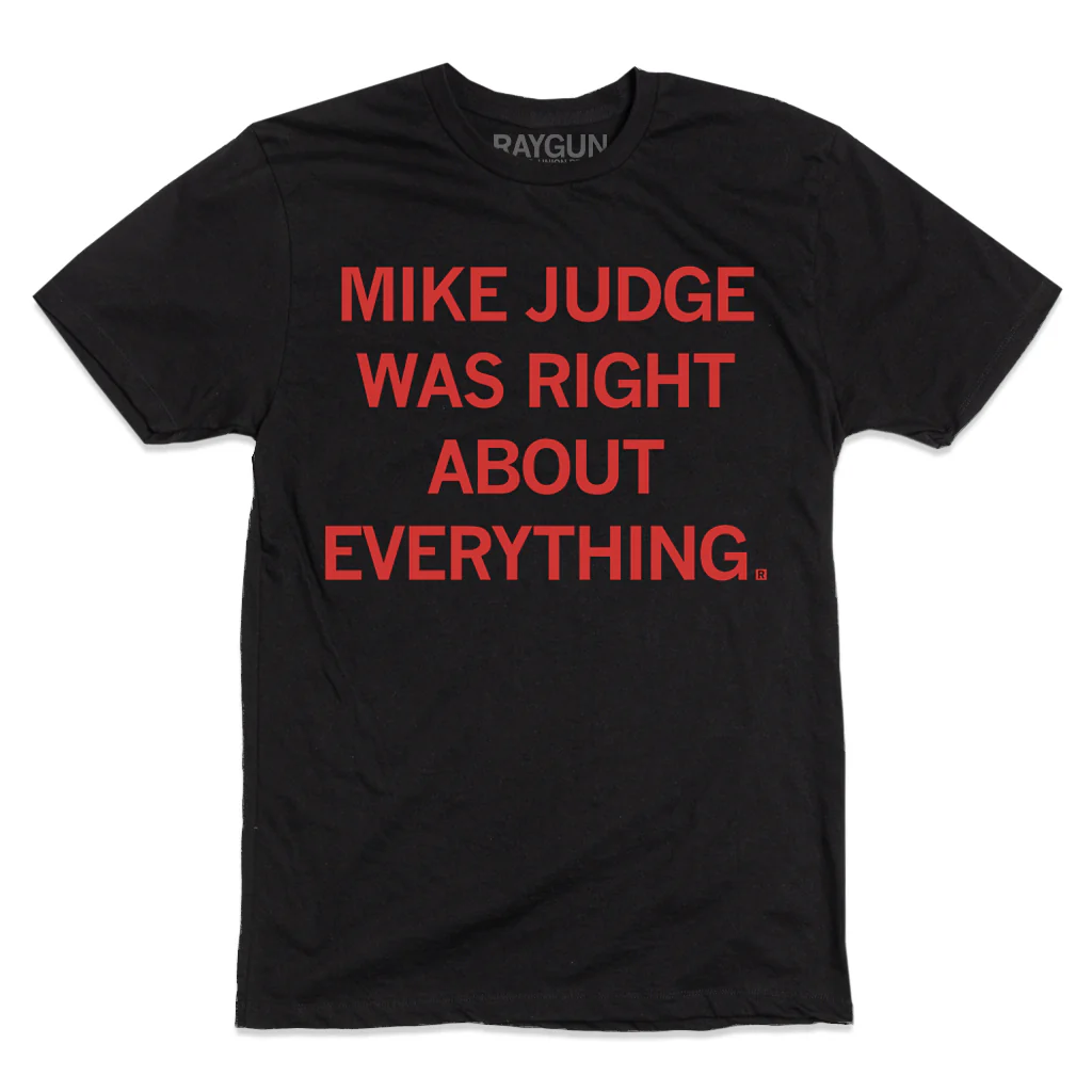 Mike Judge Was Right About Everything - Image 2