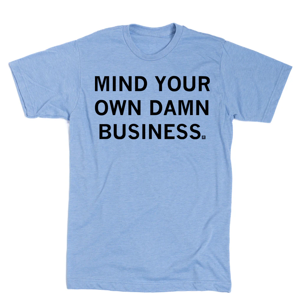 Mind Your Own Damn Business - Image 2