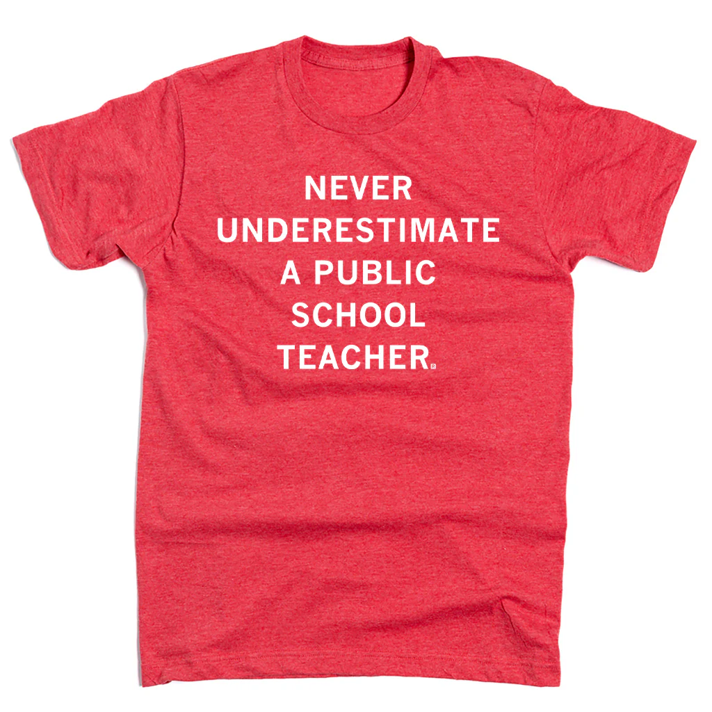 Never Underestimate a Public School Teacher Red - Image 2