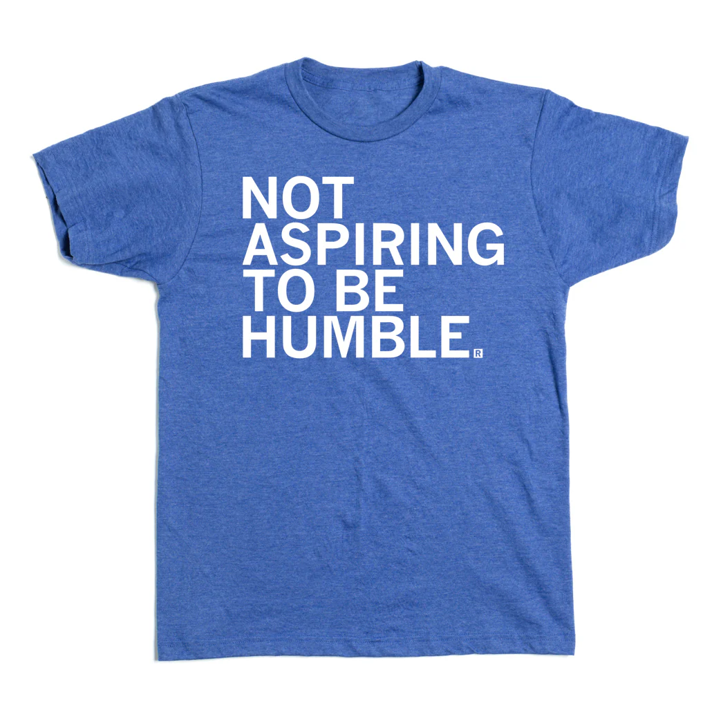 Not Aspiring To Be Humble - Image 2