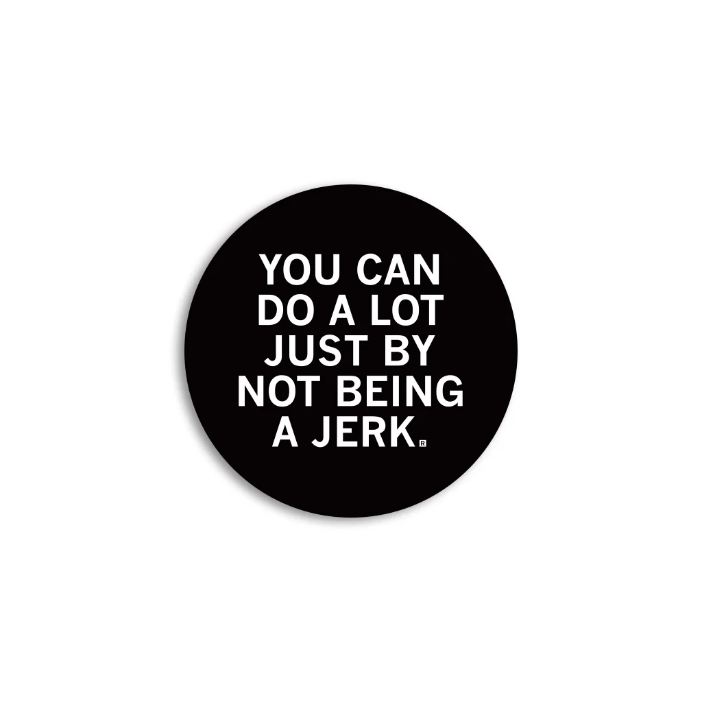 Not Being A Jerk Mini Circle Sticker