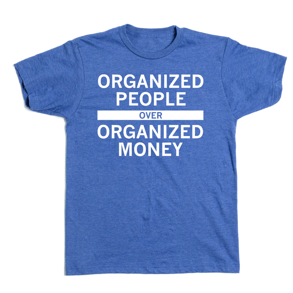 Organized People Over Organized Money - Image 2