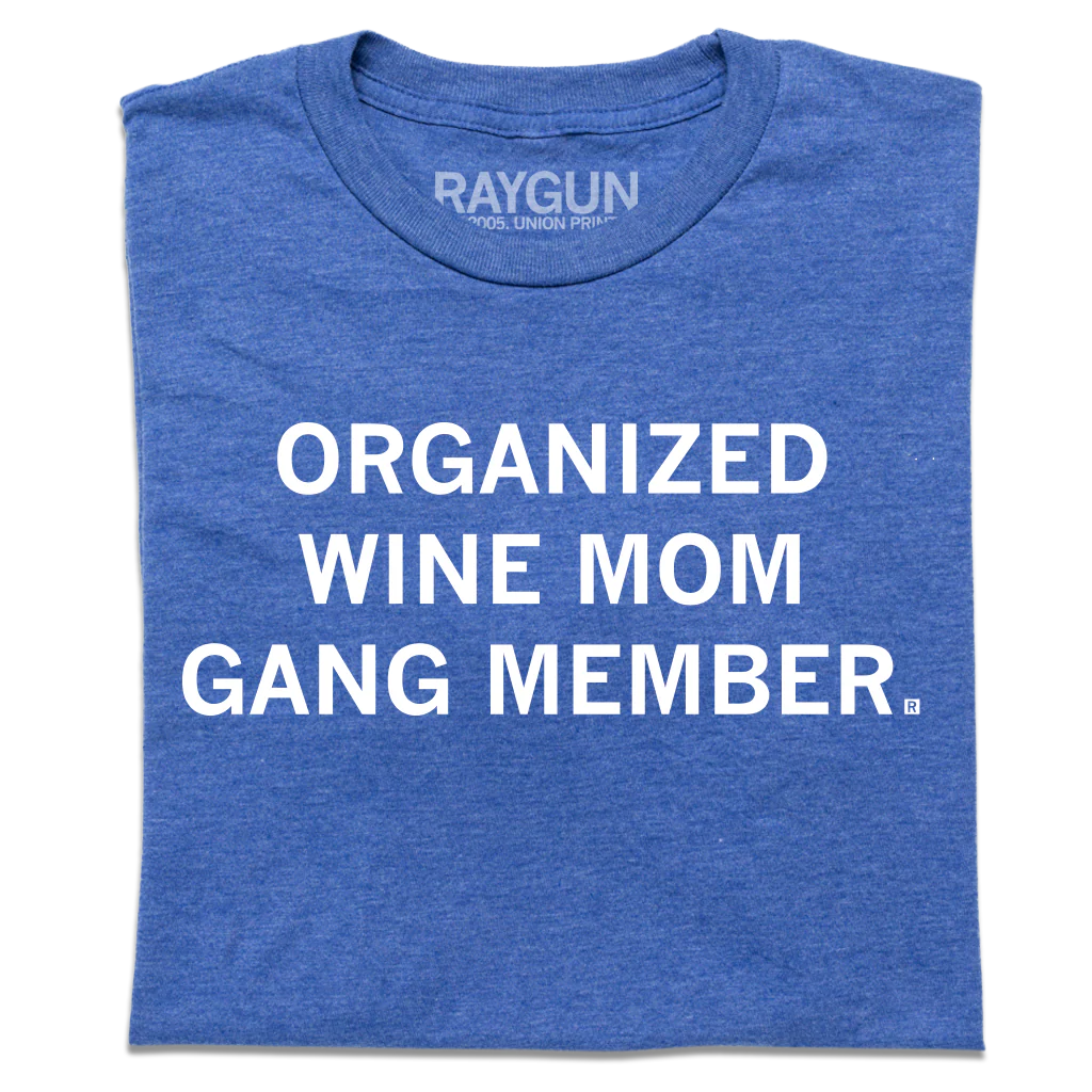 Organized Wine Mom Gang Member