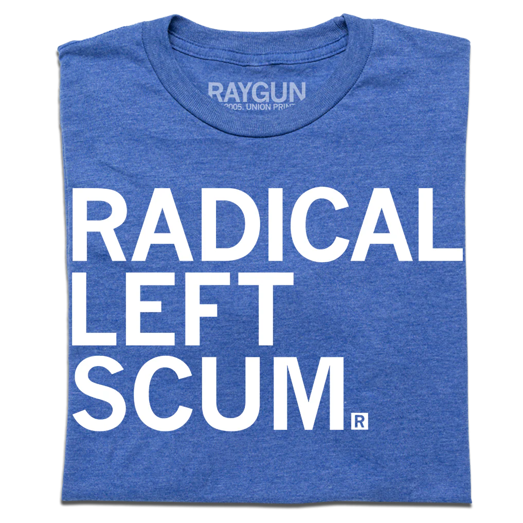 Radical Left Scum