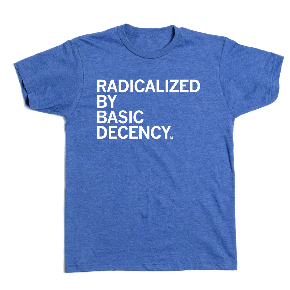 Radicalized By Human Decency - Image 2