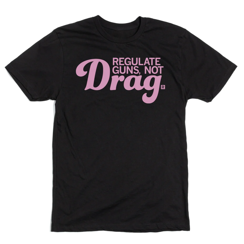 Regulate Guns Not Drag - Image 2