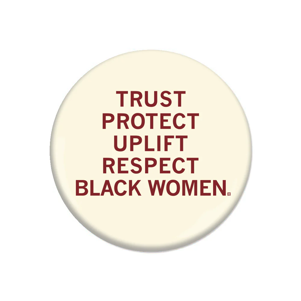 Respect Black Women Button