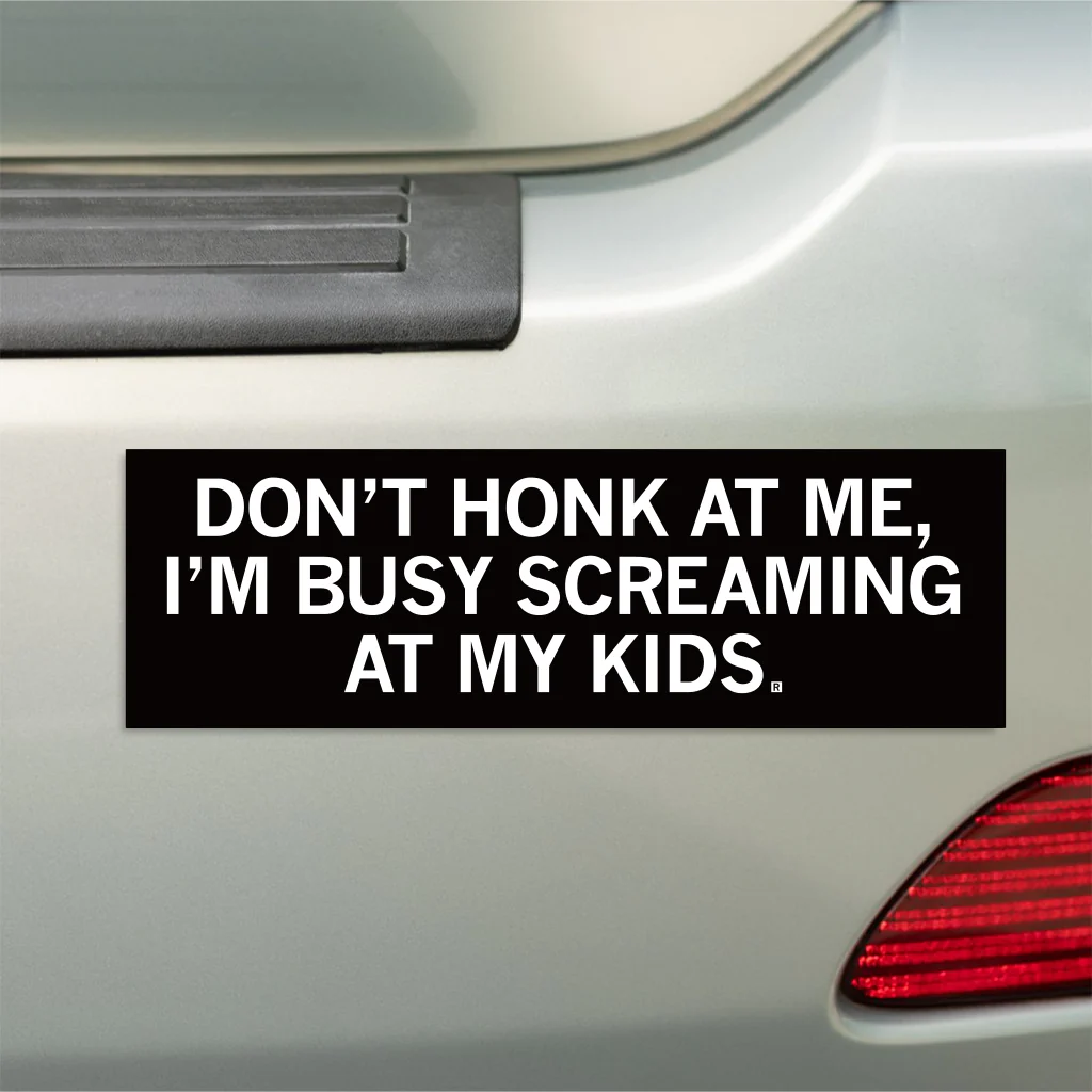 Screaming At My Kids Bumper Sticker - Image 2