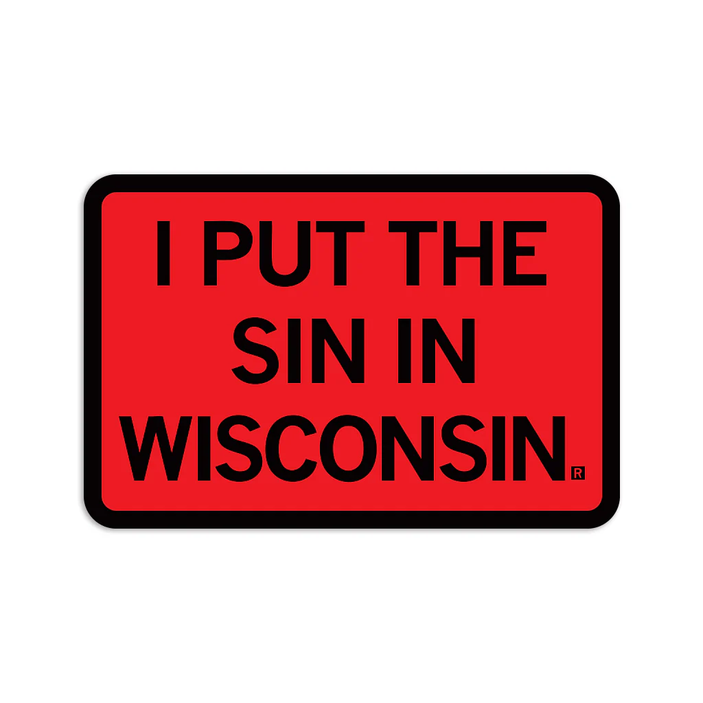 Sin In Wisconsin Text Die-Cut Sticker