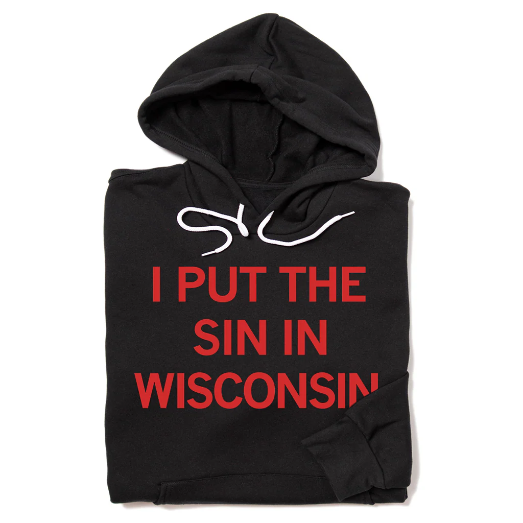 Sin In Wisconsin Text Pullover Hoodie