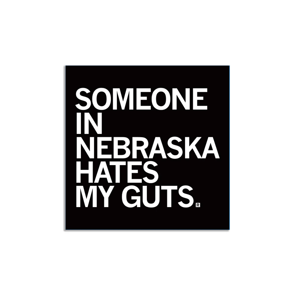 Someone Hate My Guts NE Sticker