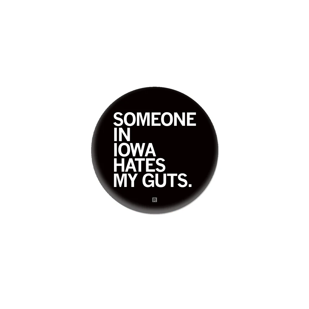 Someone Hates My Guts IA 1" Button