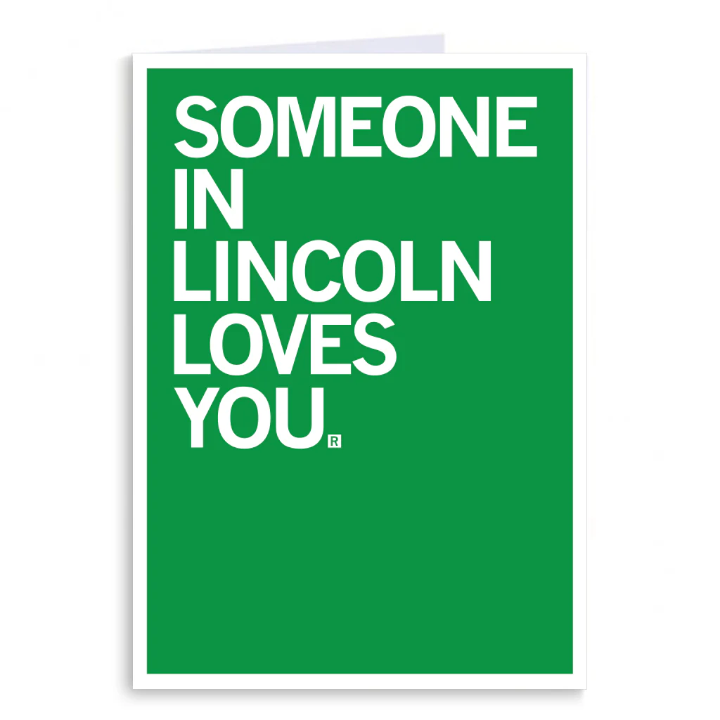 Someone Loves You Lincoln Greeting Card