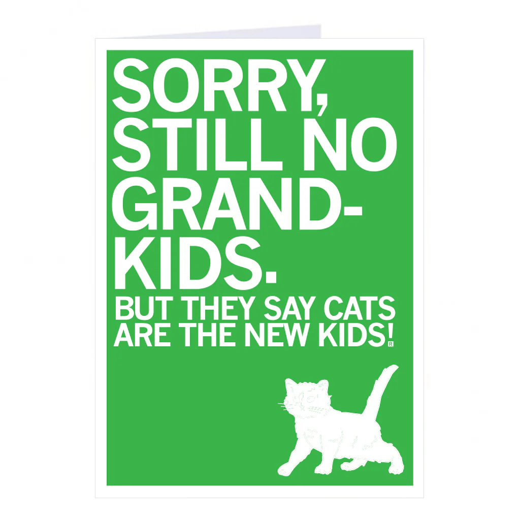 Sorry No Grandkids Cat Greeting Card